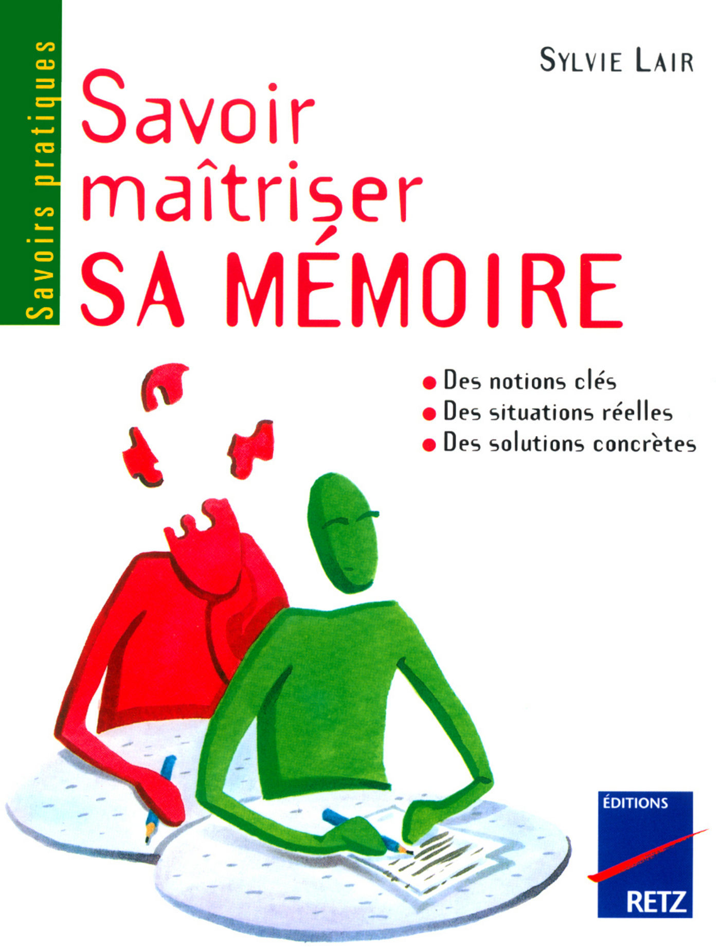 Savoir Maîtriser Sa Mémoire