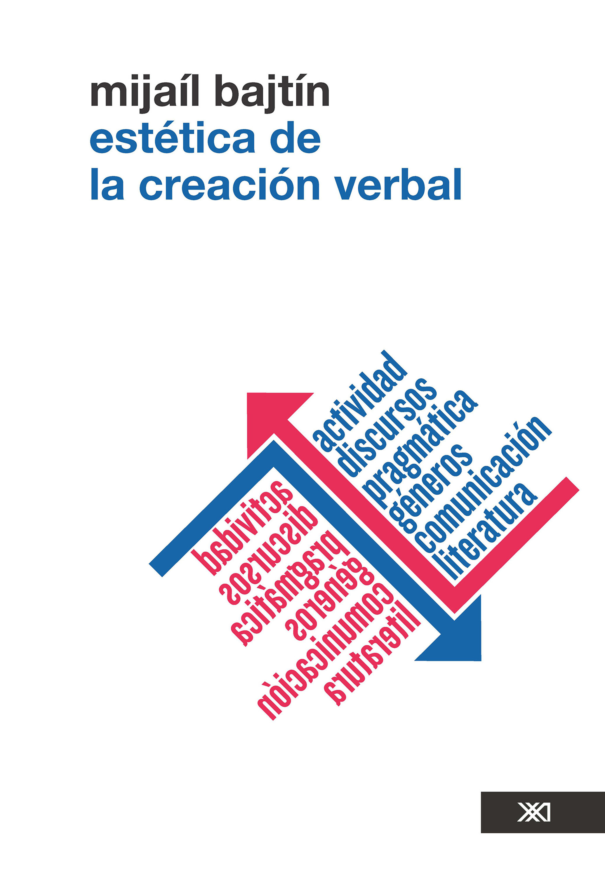 Estética De La Creación Verbal por Mijail Mijailovich Bajtin