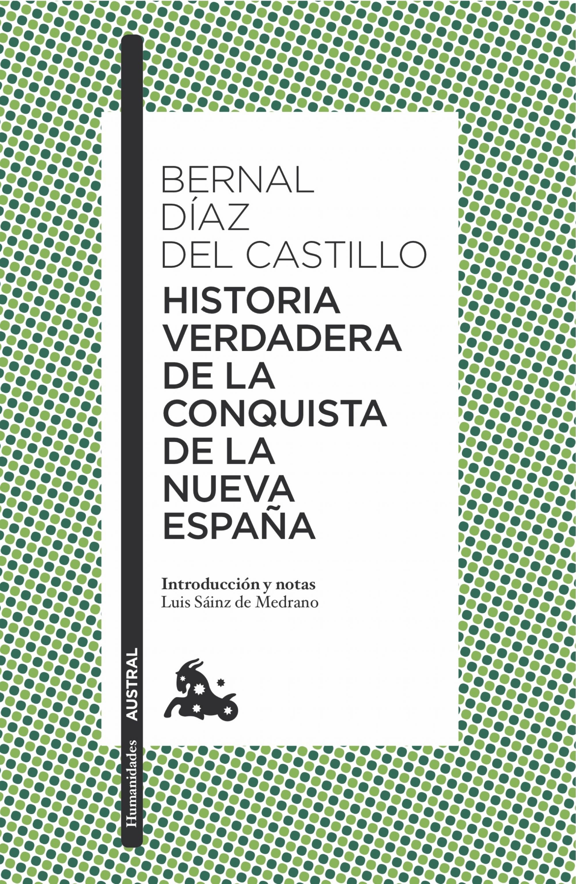 Historia Verdadera De La Conquista De La Nueva España por Bernal Diaz Del Castillo