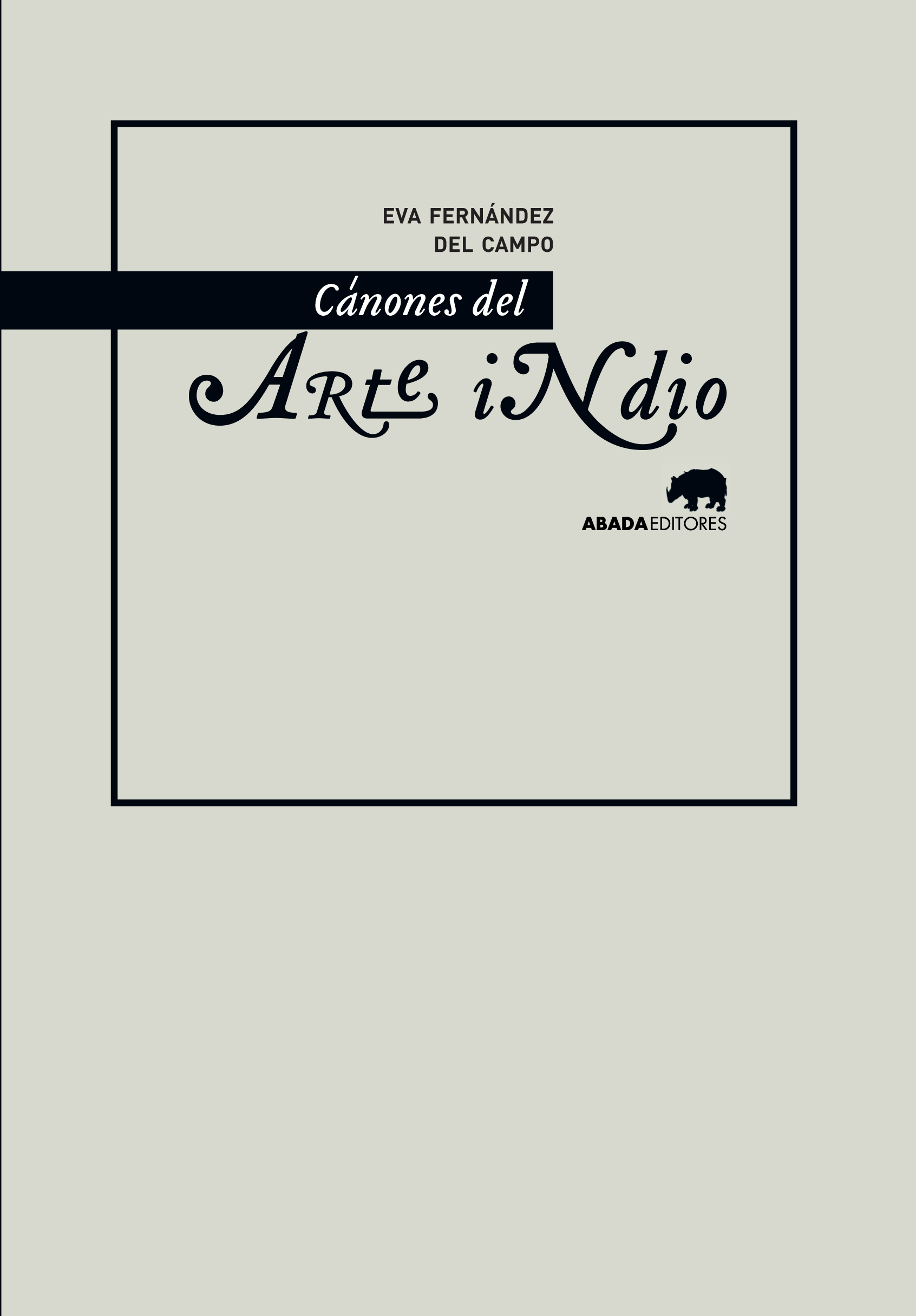 Canones De Arte Indio por Eva Fernandez Del Campo Barbadillo