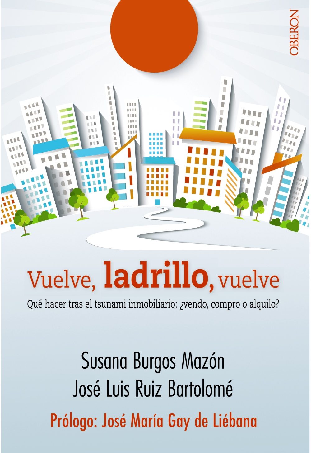Vuelve, Ladrillo, Vuelve por Susana Burgos Mazon