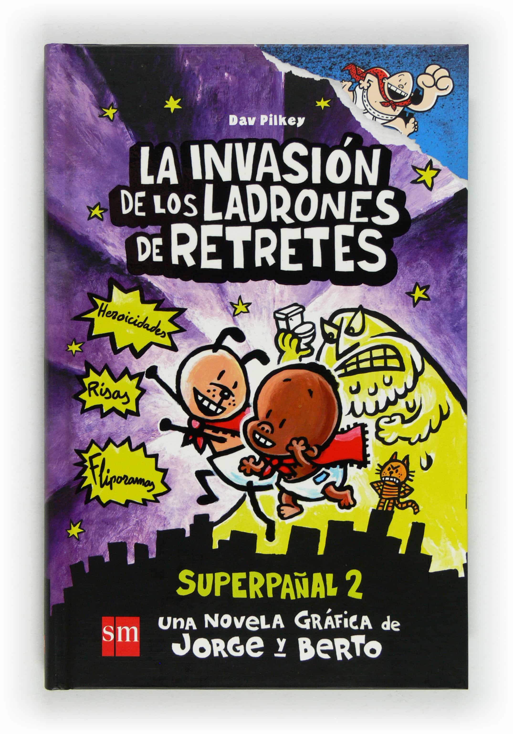 11 Capitan Calzoncillos Y La Invasion De Los Ladrones De Retretes por Dav Pilkey