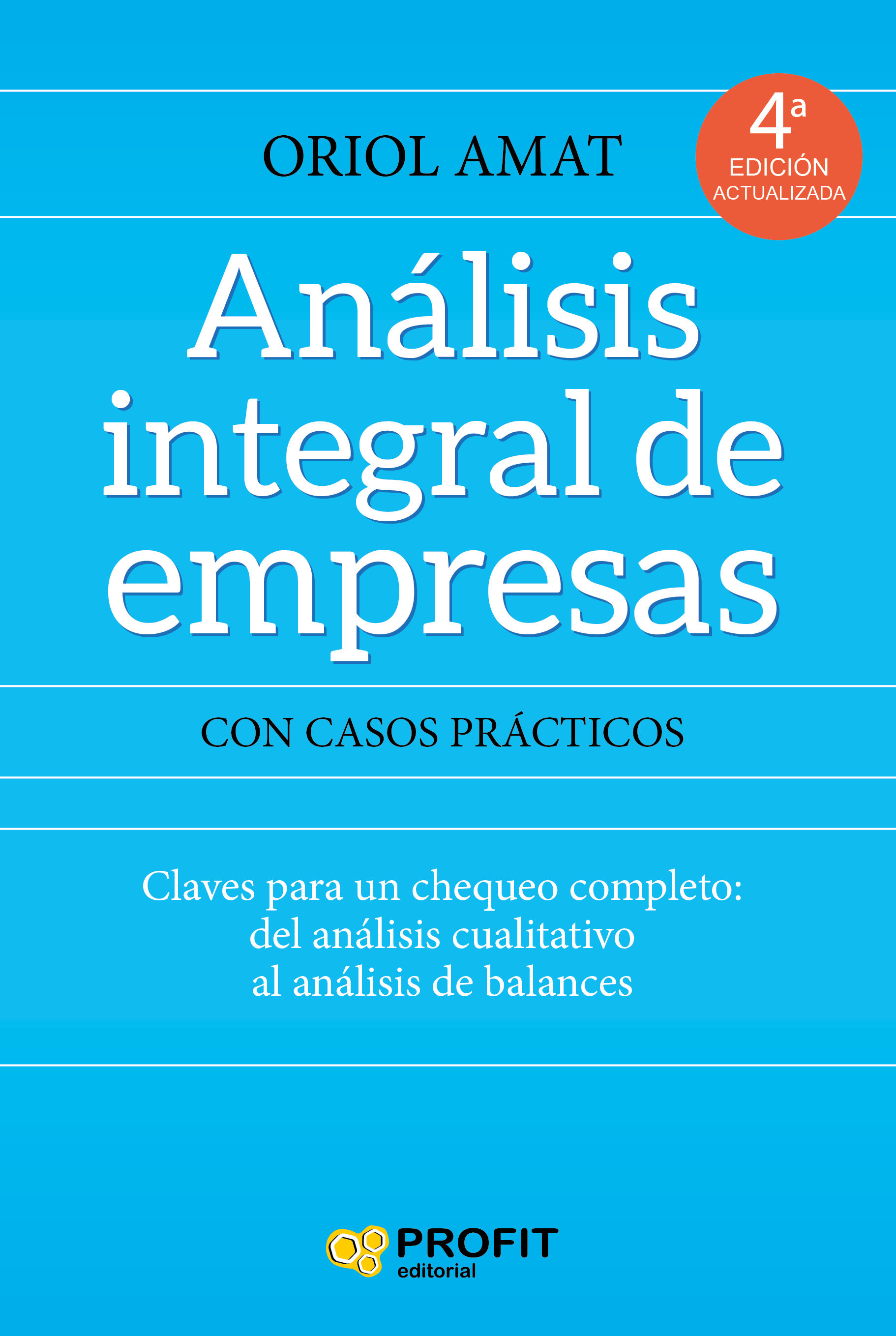 Análisis Integral De Empresas por Oriol Amat Salas