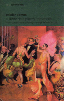 Llibre Dels Plaers Inmensos por Melcior Comes