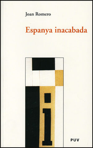 Espanya Inacabada por Joan Romero;
Antoni Grau