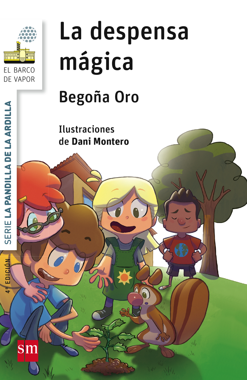 La Pandilla De La Ardilla 1: La Despensa Magica por Begoña Oro Pradera