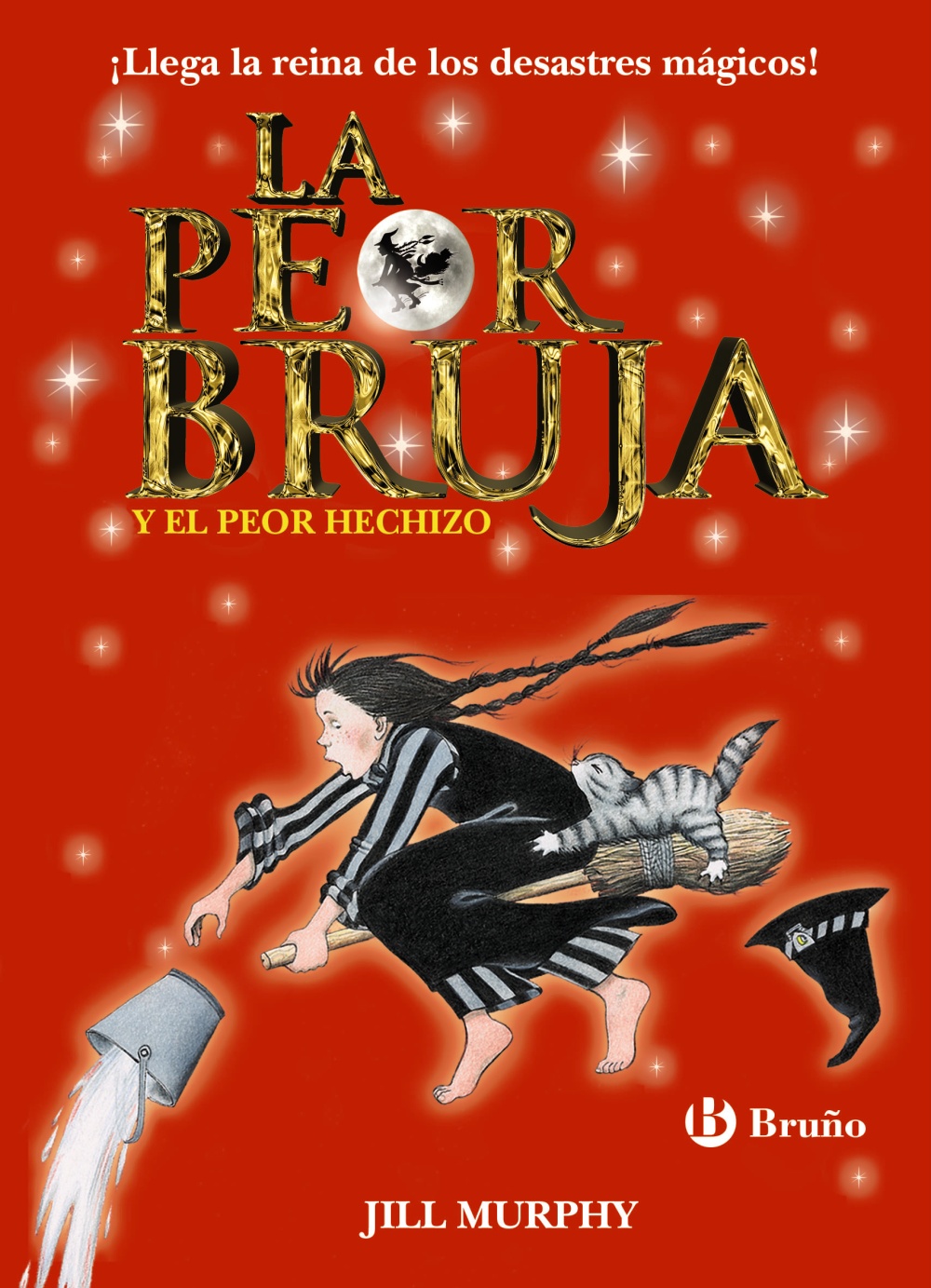 La Peor Bruja Y El Peor Hechizo (3) por Jill Murphy