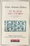 El Rumor Del Tiempo por Cesar Antonio Molina