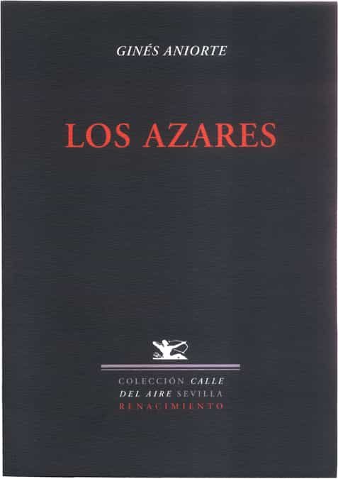 Los Azares por Gines Aniorte