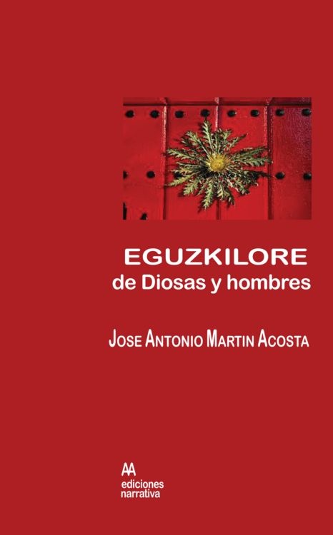 9788494323355 - Eguzkilore de diosas y hombres - José Antonio Martín Acosta (Audiolibro Voz Humana)
