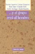 Y El Grupo Creo Al Hombre por Vv.aa.