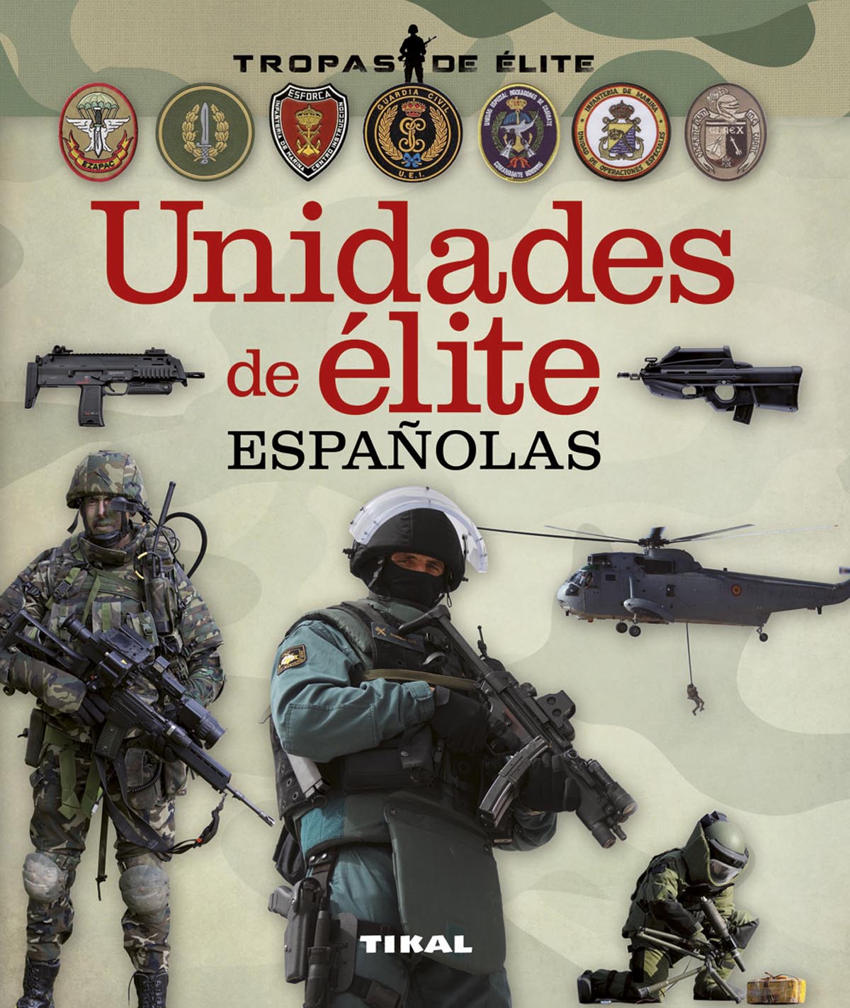 Unidades De Élite Españolas por Antonio Gonzalez Clavero