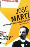 Jose Marti: La Primera Revolucion Cubana por Cristina Noble