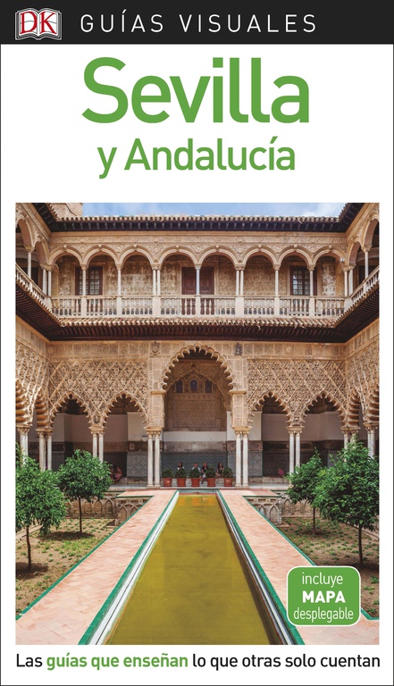 Sevilla Y Andalucia 2018 (guias Visuales) por Vv.aa.