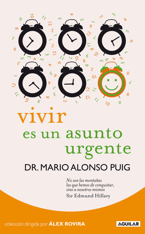 Vivir Es Un Asunto Urgente por Mario Alonso Puig