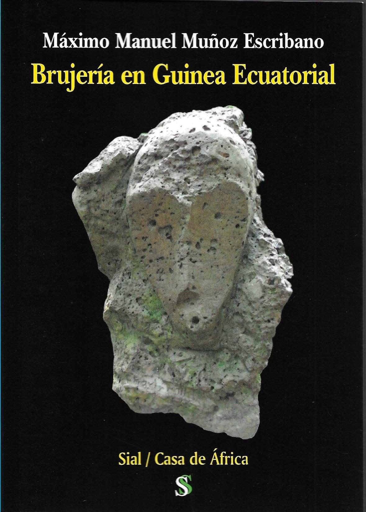 Brujeria En Guinea Ecuatorial por Maximo M. Muñoz Escribano