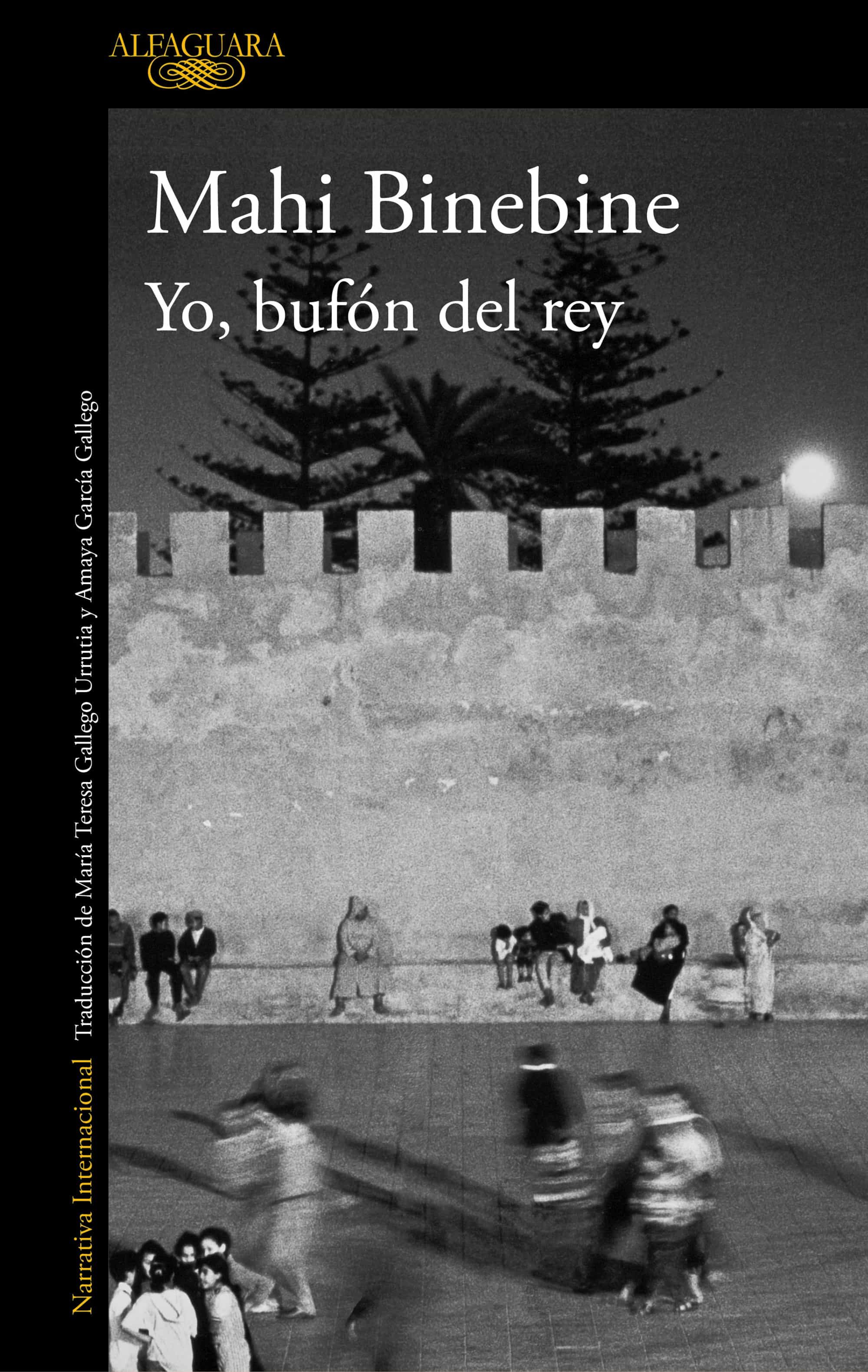 Yo, Bufón Del Rey por Mahi Binebine