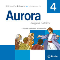 Religion: Cd (4º Educacion Primaria, Religion Catolica) (aurora) por Vv.aa.