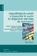 ¿imposibilidad De Cumplir O Incapacidad De Asumir Las Obligacione S Esenciales Del Matrimonio? por Eloy Tejero Tejero epub