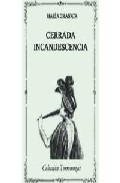 Cerrada Incandescencia por Maria Granata