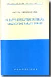 El Pacto Educativo En España. Argumentos Para El Debate por Manuel Fernandez Cruz