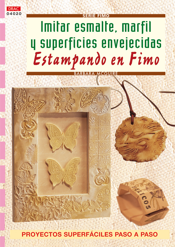 Imitar Esmalte, Marfil Y Superficies Envejecidas Estampando En Fi No por Barbara Mcguire