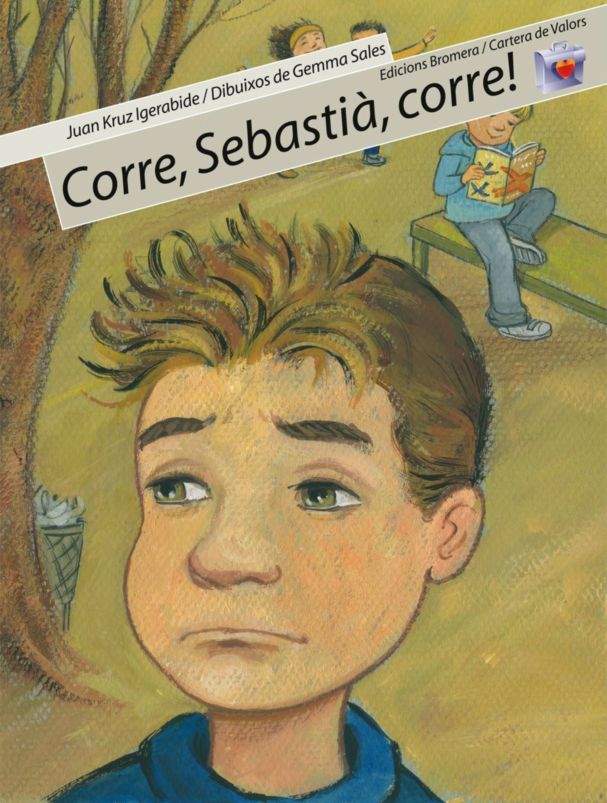 Corre, Sebastia, Corre! (integracio) (cartera De Valors; 10) por Juan Kruz Igerabide Sarasola;
Teresa Soler Cobo