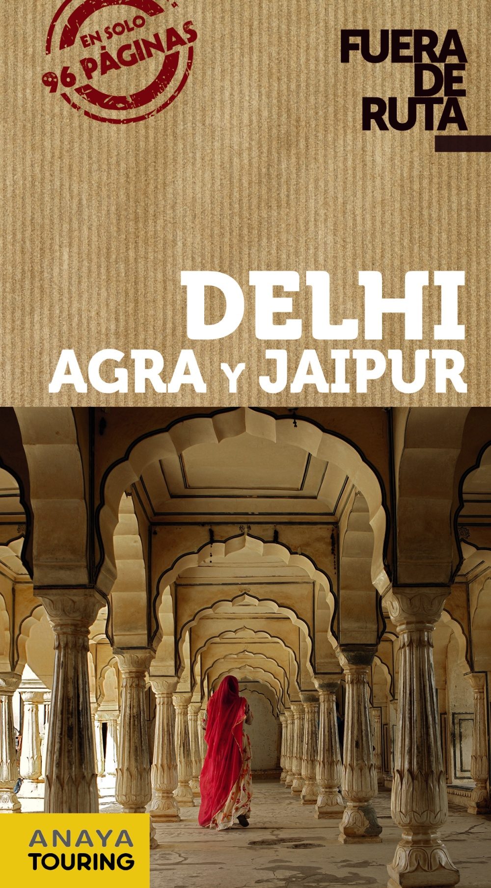 Delhi, Agra Y Jaipur 2017 (fuera De Ruta) 2ª Ed. por Eva Alba