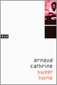 Sweet Home por Arnaud Cathrine