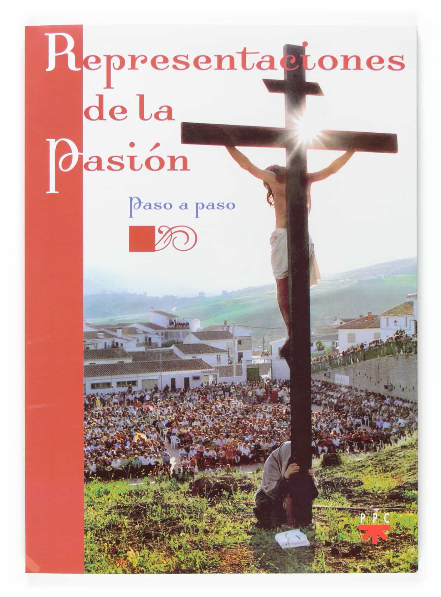 Representaciones De La Pasion Paso A Paso por Vv.aa.