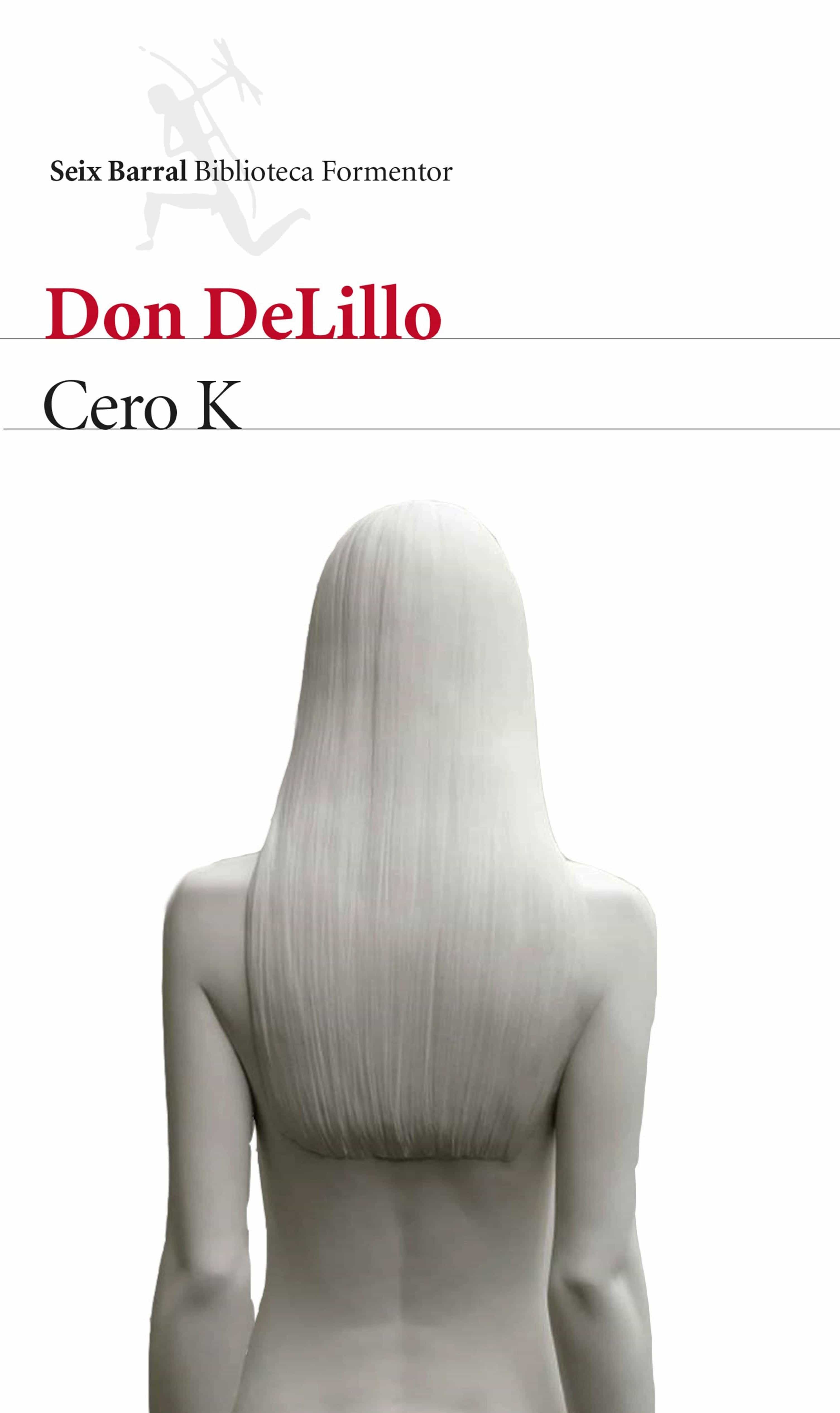 Cero K por Don Delillo