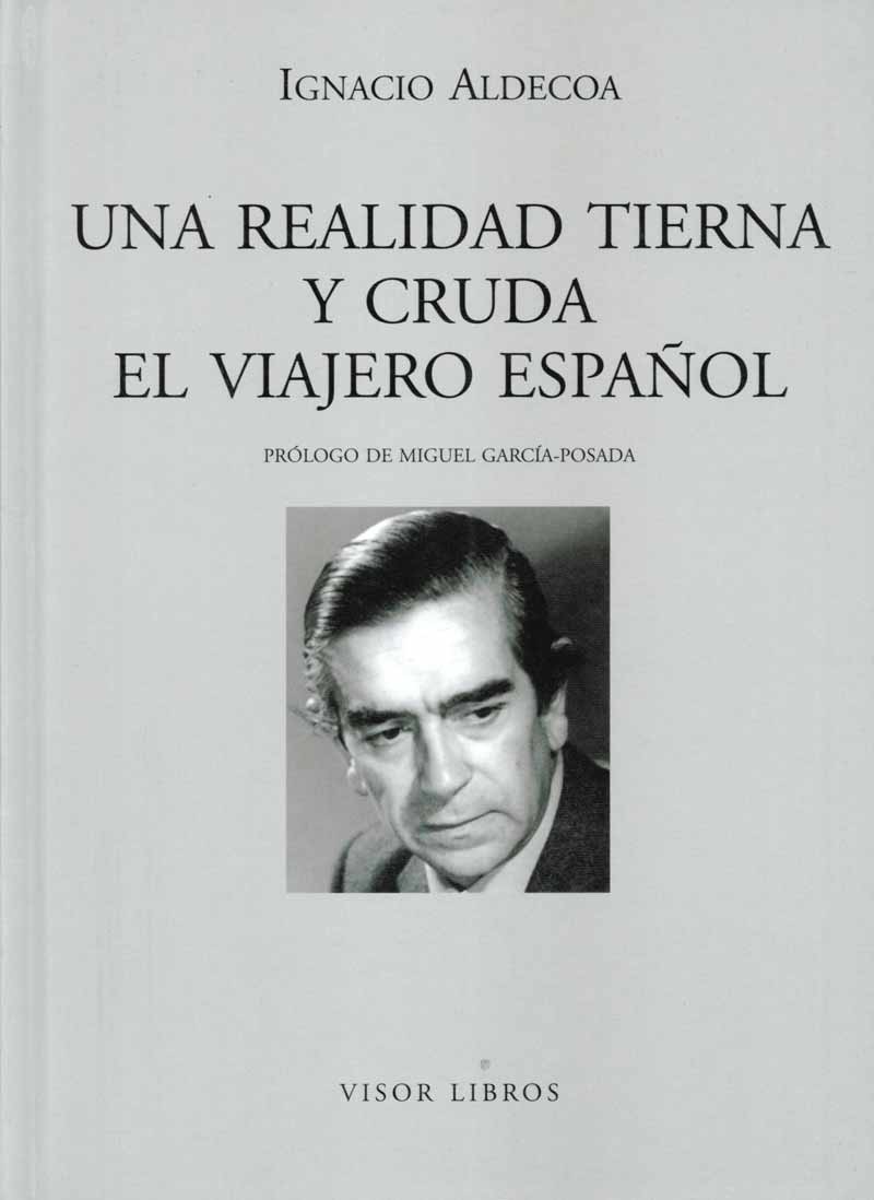 Una Realidad Tierna Y Cruda: El Viajero Español por Ignacio Aldecoa