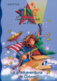 Tina I Pitus: La Gran Aventura De Colom por Knister