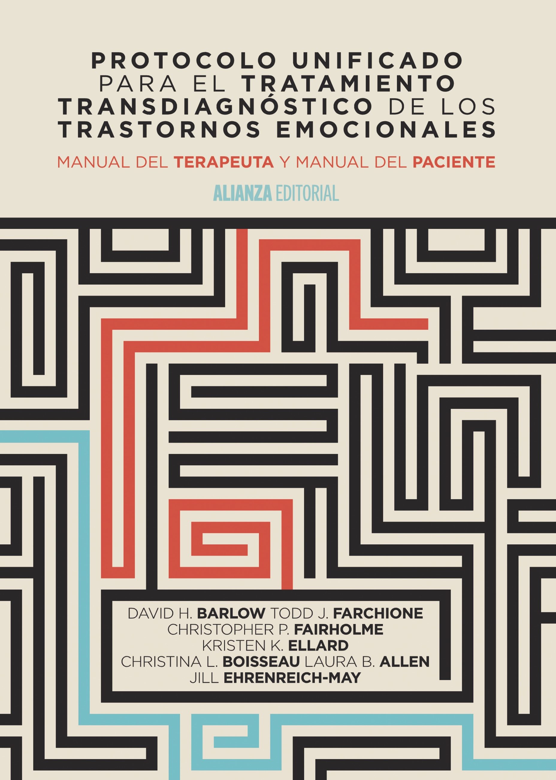 Protocolo Unificado Para El Tratamiento Transdiagnóstico De Los Trastornos Emocionales por David H. Barlow, Todd J. Farchione