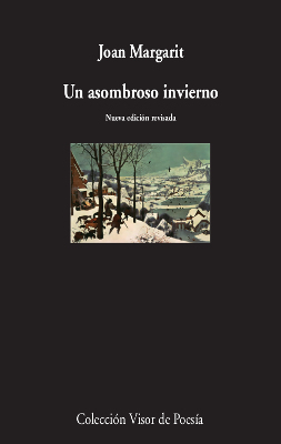 un asombroso invierno-joan margarit-9788498953275