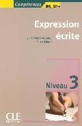 Expression Ecrite: Competences B1, B1+ por Reine Mimran;
                    
                
                    
                        Sylvie Poisson-quinton epub