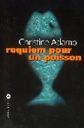 Requiem Pourun Poisson por Christine Adamo