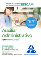 Auxiliar Administrativo Del Servicio De Salud De Castilla-la Mancha (sescam). Temario Volumen 1 por Vv.aa.