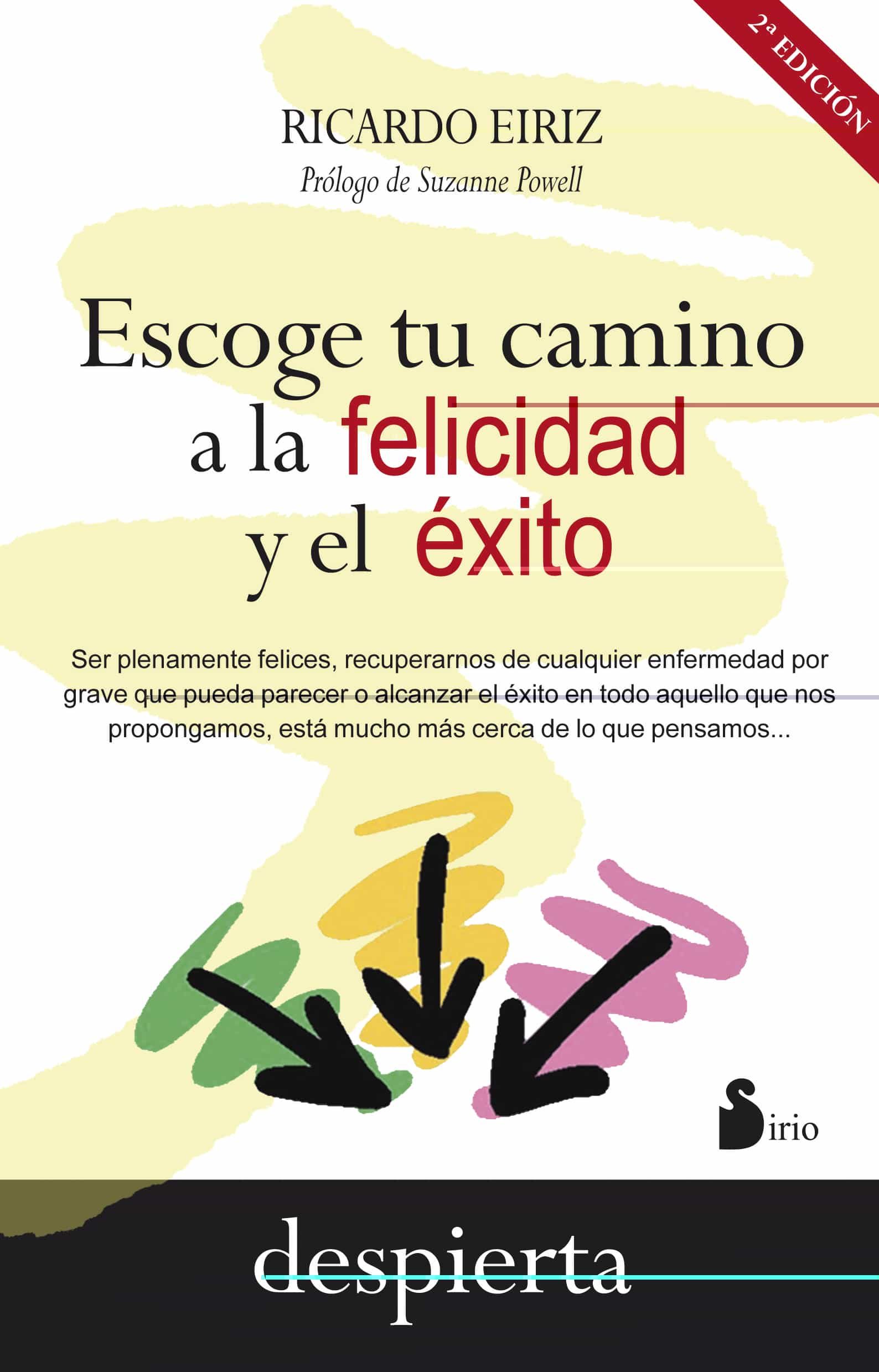 9788416233885 - Escoge tu camino a la felicidad y el éxito - Ricardo Eiriz Varela [Audiolibro Voz Humana]