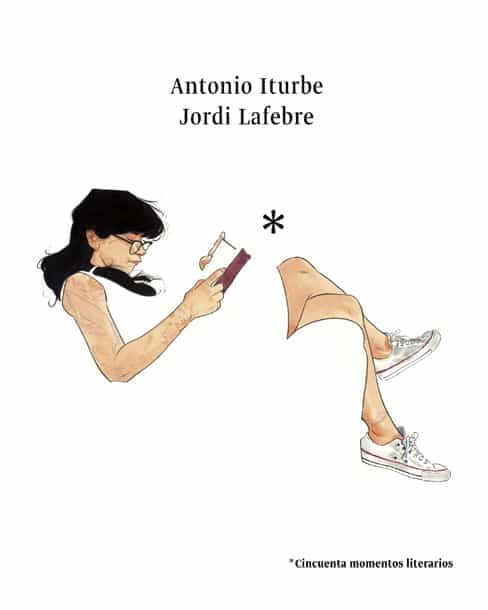 Cincuenta Momentos Literarios por Antonio G. Iturbe