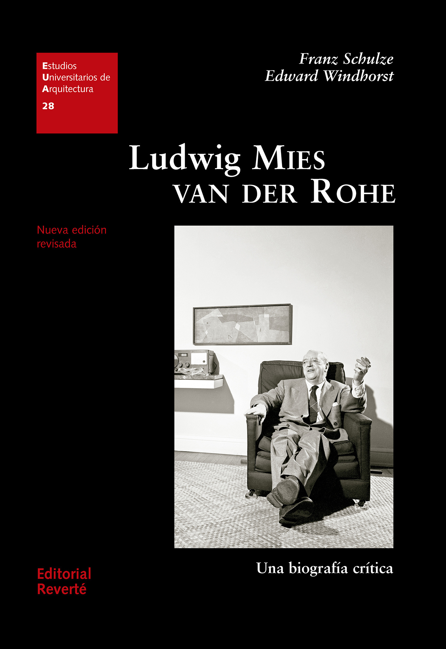 Ludwig Mies Van Der Rohe: Una Biografía Crítica (rustica) por Franz Schulze;
Edward Windhorst