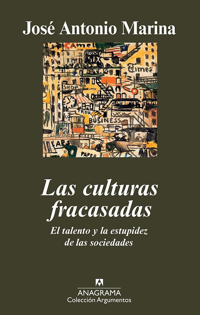 Las Culturas Fracasadas por Jose Antonio Marina