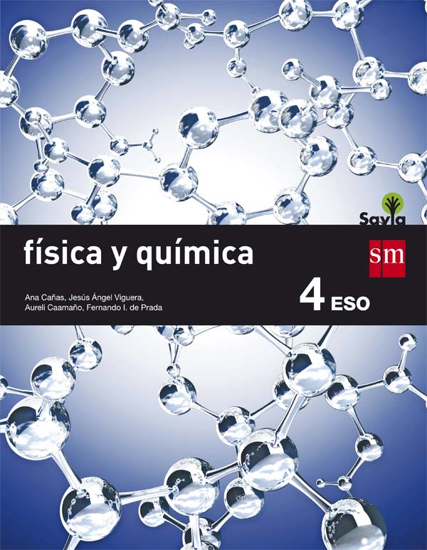 FÍSICA Y QUÍMICA 4º ESO SAVIA 16 | VV.AA. | Comprar libro 9788467586985 FÍSICA Y QUÍMICA 4º ESO SAVIA 16 | VV.AA. | Comprar libro 9788467586985