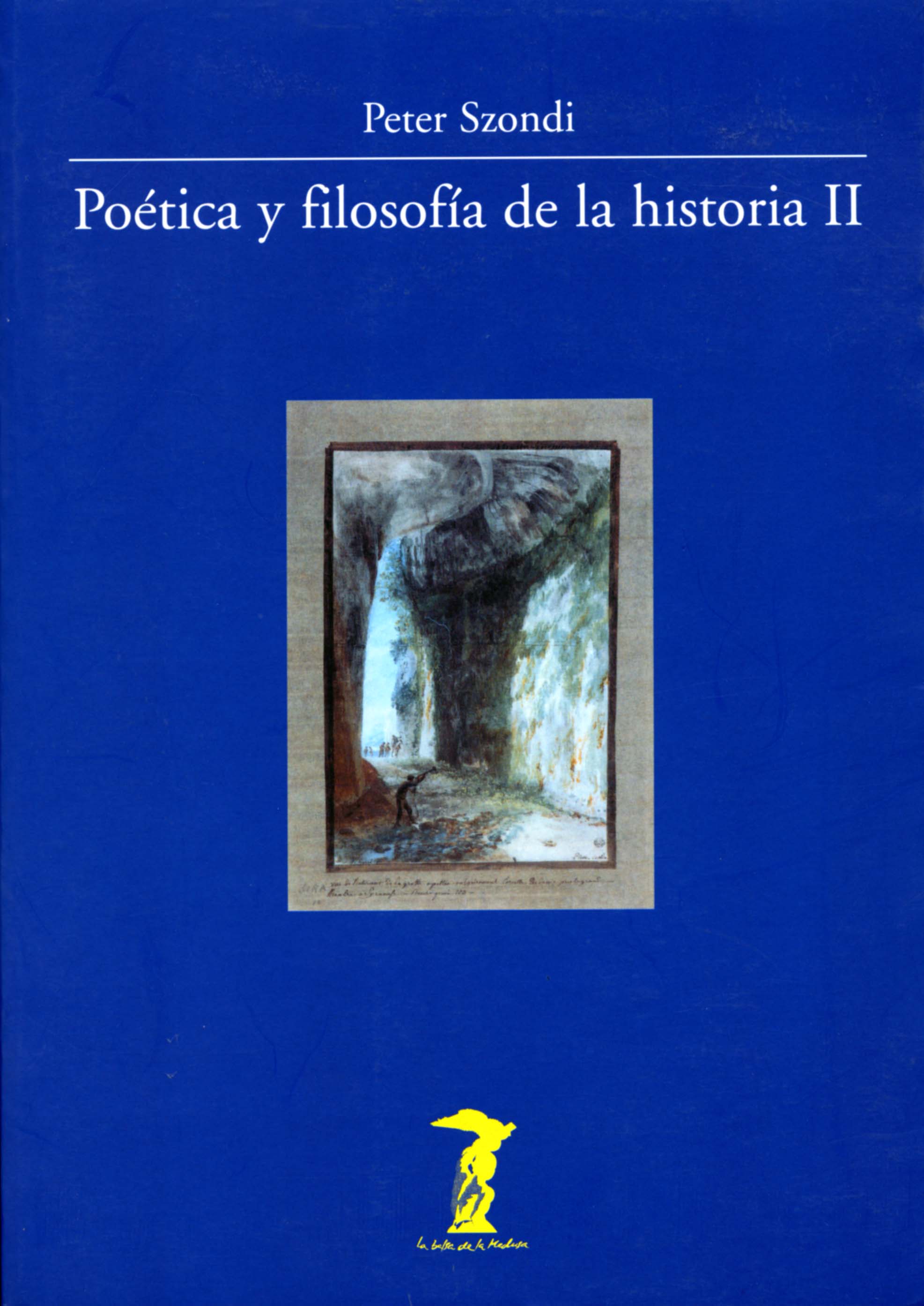 Poetica Y Filosofia De La Historia Ii por Peter Szondi