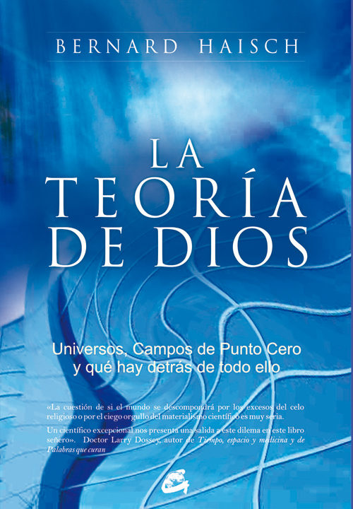 La Teoria De Dios por Bernard Haisch