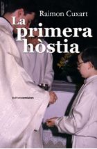 La Primera Hostia por Raimon Cuxart