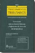 Procedimientos Tributarios. Normas Comunes, Gestion E Inspeccion. Comentarios A La Ley General Tributaria Y Reglamentos De Desarrollo Con Jurisprudencia (tomo I) por Vv.aa.