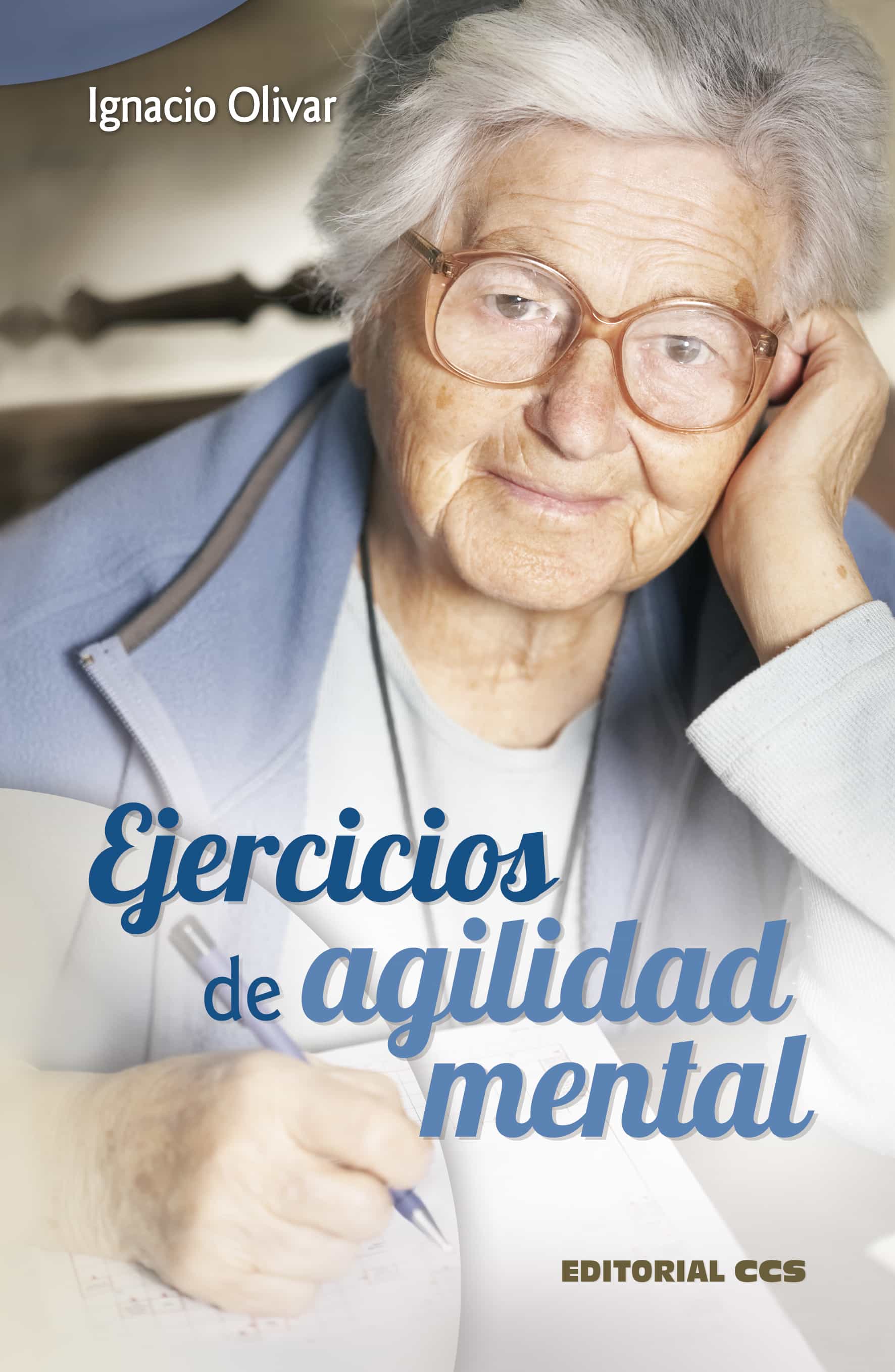 Ejercicios De Agilidad Mental por Ignacio Olivar Noguera