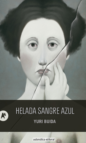Helada Sangre Azul por Yuri Buida