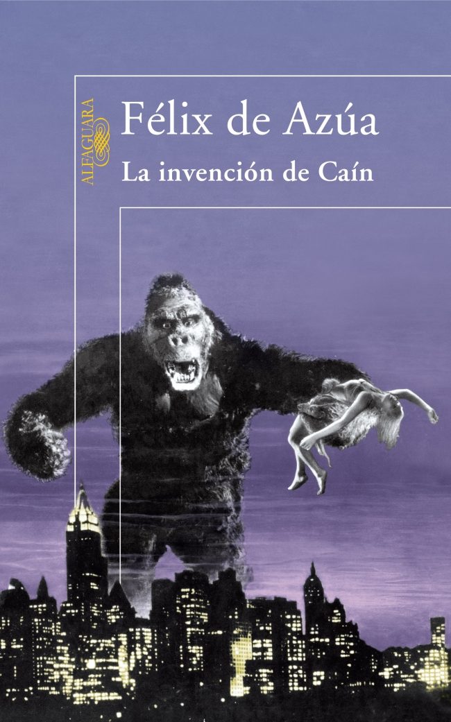 La Invencion De Cain por Felix De Azua